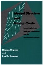 E Helpman, E. Helpman, Elhanan Helpman, Elhanan (Harvard University) Helpman, Elhanan/ Krugman Helpman, Paul Krugman... - Market Structure and Foreign Trade