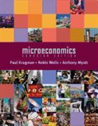 Paul Krugman, Paul/ Wells Krugman, Anthony Myatt, Robin Wells - Microeconomics Canadian Edition