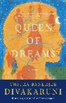 Chitra Banerjee Divakaruni - Queen of Dreams