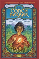 Chitra  Banerjee Divakaruni, Chitra Banerjee Divakaruni - The Conch Bearer