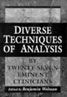 Benjamin B. Wolman, Benjamin B Wolman, Benjamin B. Wolman - Diverse Techniques of Analysis By Twenty-Seven Eminent Clinicians