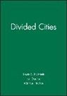 Fainstein, Susan S. Fainstein, Susan S. (Harvard University) Gordon Fainstein, Susan S. Gordon Fainstein, FAINSTEIN SUSAN S GORDON IAN HA, Susan S. Fainstein... - Divided Cities