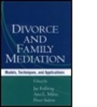 Connie J. A. Beck, Robert D. Benjamin, Jay Folberg, Jay (University of San Francisco Folberg, Ann L. Milne, Peter Salem - Divorce and Family Mediation