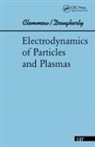 Clemmow, P. C. Clemmow, P.C. Clemmow, Phillip C Clemmow, Phillip C. Clemmow, Phillip Charles Clemmow... - Electrodynamics of Particles and Plasmas
