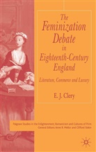 E Clery, E. Clery, E. J. Clery, E.J. Clery, CLERY E J - Feminization Debate in Eighteenth-Century England