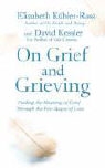 David Kessler, Elisabeth Kubler-Ross, Elizabeth Kübler-Ross - On Grief and Grieving