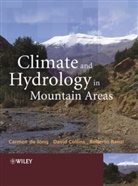 David N. Collins, C De Jong, Carmen De Jong, JONG CARMEN DE COLLINS DAVID N, Roberto Ranzi, David Collins... - Climate and Hydrology in Mountain Areas