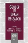 Judith A. Garber, Judith A. Garber, Robyne S. Turner - Gender in Urban Research
