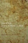 David J. A. Clines - The Bible and the Modern World
