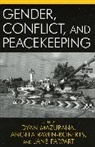 Dyan Mazurana, Dyan Raven-Roberts Mazurana, Dyan Mazurana, Dyan E. Mazurana, Mazurana Dyan, Jane Parpart... - Gender, Conflict, and Peacekeeping