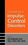 Eric Stein Hollander, Eric Hollander, Dan J. Stein, Dan J. (Groote Schuur Hospital Stein - Clinical Manual of Impulse-Control Disorders
