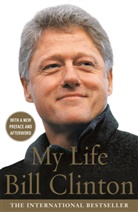 Bill Clinton, President Bill Clinton - My Life