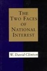 W David Clinton, W. David Clinton - The Two Faces of National Interest