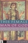 Gillian Cloke, Cloke Gillian - This Female Man of God