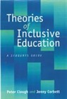 Peter Clough, Peter Corbett Clough, Clough Peter, Jenny Corbett, Jenny (Lecturer Corbett, Corbett Jenny... - Theories of Inclusive Education