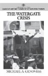 Michael Genovese, Michael A. Genovese, Genovese Michael A. - The Watergate Crisis