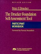 Peter F. Drucker, Drucker Foundation, Peter F Drucker Foundation For Nonprofit, Peter F.drucker Foundation for Nonprofit Managemen - Drucker Foundation Self-Assessment Tool