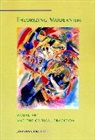 Johanna Drucker, Drucker Johanna - Theorizing Modernism
