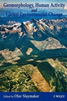 Slaymaker, O Slaymaker, Olav Slaymaker, Olav (University of British Columbia Slaymaker, Slaymaker Olav, Ola Slaymaker... - Geomorphology, Human Activity and Global Environmental Change