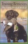 Bobby George, Bobby N. George - Training Retrievers: The Cotton Pershall Method