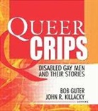 John Dececco, John Guter Dececco, John P. Dececco, John P. Guter Dececco, DECECCO JOHN GUTER BOB KILLACKY, Paul R. Du Noyer... - Queer Crips