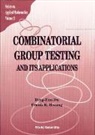 F K Hwang D Z Du, D. Z. Du, Ding-Zhu Du, D-Z Du, F K Hwang, F. K. Hwang... - COMBINATORIAL GROUP TESTING & ITS...(V3)