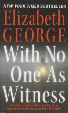 Elizabeth George, Elizabeth A. George - With No One as Witness