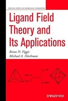 Figgis, B. N. Figgis, B.n. Hitchman Figgis, Bn Figgis, Brian Figgis, Brian N Figgis... - Ligand Field Theory and Its Applications