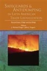 J.Michael Finger, Julio J. Nogués, J. Michael Finger, Julio J. Nogues - Safeguards and Antidumping in Latin American Trade Liberalization