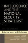 Roger Z. George, Roger Z. Kline George, GEORGE ROGER Z KLINE ROBERT D, Roger Z. George, Robert D. Kline - Intelligence and the National Security Strategist