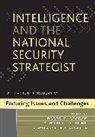 Roger Z. George, Roger Z. Kline George, Roger Z. George, George Roger Z., Robert D. Kline, Kline Robert D. - Intelligence and the National Security Strategist