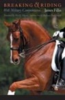 James Fillis, James/ Hayes Fillis - Breaking and Riding