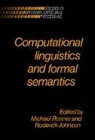 Roderick Johnson, Michael Rosner - Computational Linguistics and Formal Semantics