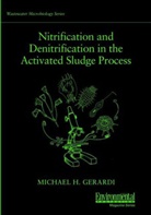 Gerardi, MH Gerardi, Michael H Gerardi, Michael H. Gerardi - Nitrification in the Activated Sludge Process