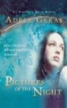 Adele Geras, Adèle Geras - Pictures of the Night