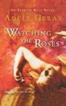 Adele Geras, Adèle Geras - Watching the Roses
