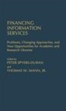 Thomas Mann, Peter Spyers-Duran, Thomas W Mann, Thomas W. Mann, Peter Spyers-Duran - Financing Information Services