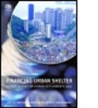 Un-Habitat, Un-Habitat, United Nations Human Settlements Program - Financing Urban Shelter