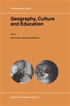 Rod Gerber, Rod Gerber, M Williams, M. Williams, Michael Williams - Geography, Culture and Education