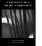 Rod Gerber, Rod Lankshear Gerber, Rod Gerber, Rodney Gerber, Colin Lankshear - Training for a Smart Workforce