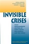 George Gerbner, George Mowlana Gerbner, Hamid Mowlana, Herbert Schiller, Editor, Editors... - Invisible Crises
