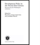 Ben Fine, Ben (School of Oriental and African Studies Fine, Ben Lapavitsas Fine, Ben Pincus Fine, FINE BEN PINCUS JONATHAN LAPAVIT, Ben Fine... - Development Policy in the Twenty-First Century