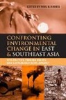 Paul G. Harris, Paul Harris, Paul G. Harris, Harris Paul G. - Confronting Environmental Change in East and Southeast Asia
