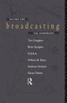 Tim Congdon, Tim Davies Congdon, Tim Etc. Congdon, Congdon Tim, Gavyn Davies, Davies Gavyn... - Paying for Broadcasting: The Handbook