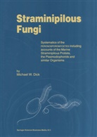 M W Dick, M. W. Dick, M.W. Dick - Straminipilous Fungi