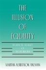 Martha A. Fineman, Martha Albertson Fineman, Professor Martha Albertson Fineman - The Illusion of Equality