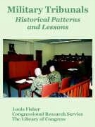 Research Congressional Research Service, Louis Fisher, Library Of Cong The Library of Congress - Military Tribunals: Historical Patterns and Lessons