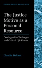 Claudia Dalbert - The Justice Motive as a Personal Resource
