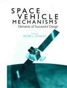 Conley, Peter Conley, Peter L. Conley, Peter L. (Pc Engineering &amp; Software Conley, Pl Conley, CONLEY PETER L... - SPACE VEHICLE MECHANISMS