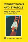 Steven Mehler Pinker, Thomas G. Bever, Jacques Mehler, Jacques A. Mehler, Steven Pinker - Connections and Symbols